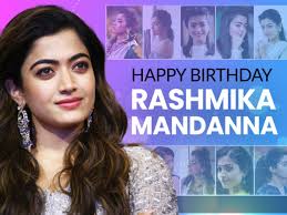 Rashmika Mandanna Birthday