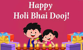 Holi Bhai Dooj