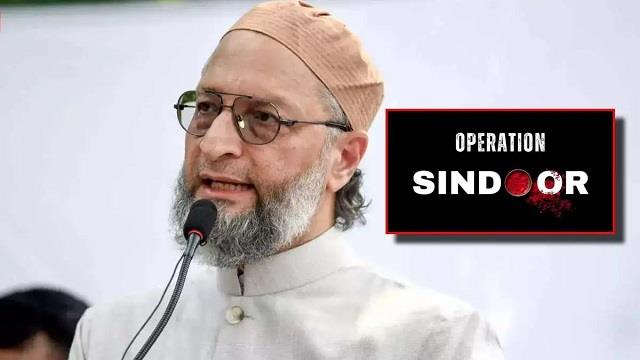 Operation Sindoor: ओवैसी ने की ऑपरेशन सिंदूर की तारीफ, कहा – जय हिंद! आतंक नष्ट हो
